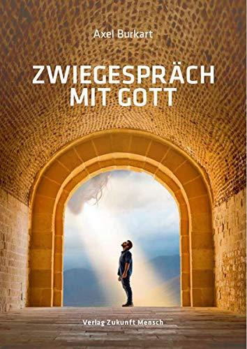 Zwiegespräch mit Gott