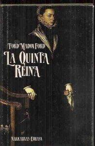 La quinta reina (Narrativas Históricas)