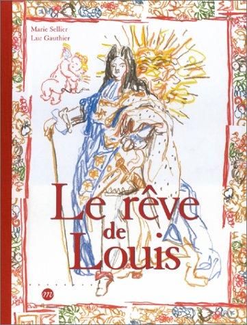 Le rêve de Louis