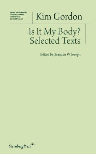 Is It My Body? Selected Texts (Institut für Kunstkritik)