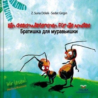 EIN GESCHWISTERCHEN FÜR DIE AMEISE/Deutsch-Russisch