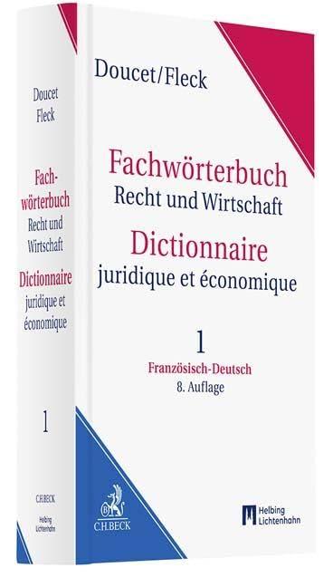 Fachwörterbuch Recht und Wirtschaft Band 1: Französisch - Deutsch