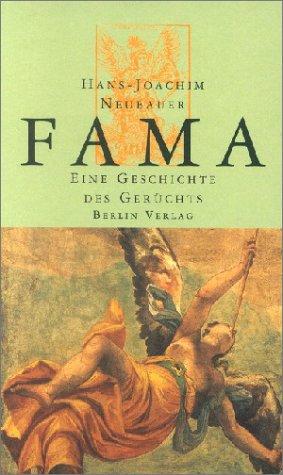 Fama. Eine Geschichte des Gerüchts