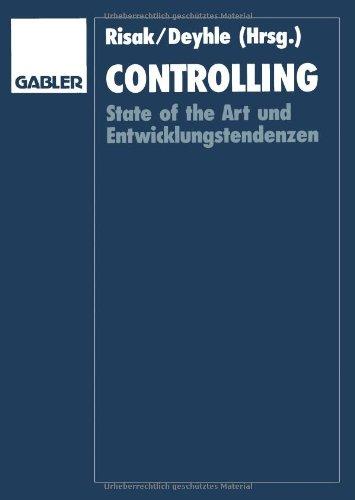 Controlling: State Of The Art Und Entwicklungstendenzen : Rolf Eschenbach Zum 60. Geburtstag (German Edition)