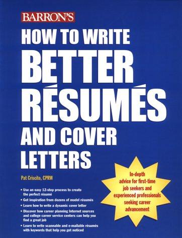 How to Write Better Resumes and Cover Letters