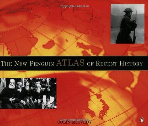 The New Penguin Atlas of Recent History: Europe Since 1815