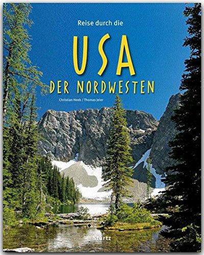 Reise durch die USA - Der NORDWESTEN - Ein Bildband mit über 170 Bildern - STÜRTZ Verlag