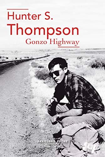 Gonzo highway : correspondance de Hunter S. Thompson