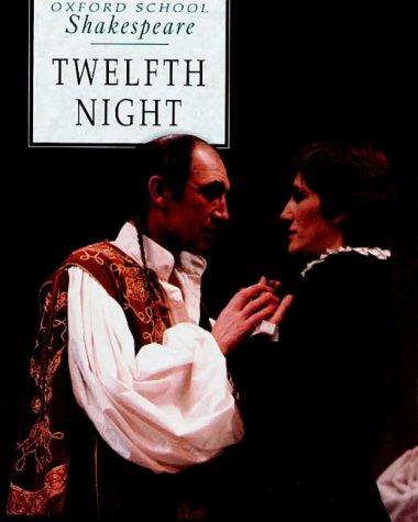 Twelfth Night (Oxford School Shakespeare)