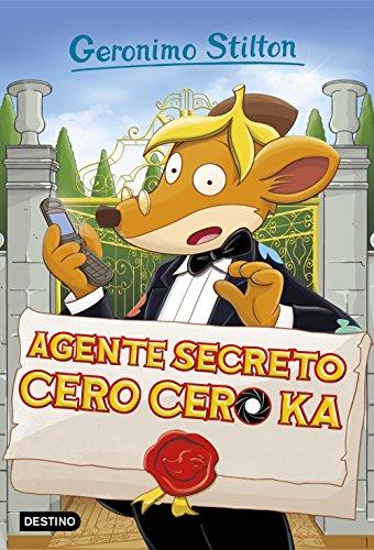 Geronimo Stilton 43. Agente secreto cero cero ka