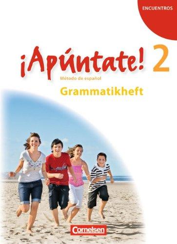 ¡Apúntate! - Allgemeine Ausgabe: Band 2 - Grammatikheft