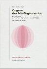 Organe der Ich-Organisation