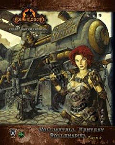 Iron Kingdoms - Kampagnenhandbuch: Vollmetall Fantasy Rollenspiel Band 2