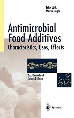 Antimicrobial Food Additives: Characteristics - Uses - Effects