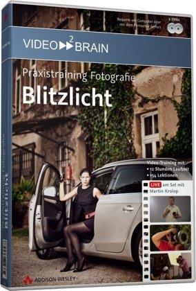 Praxistraining Fotografie: Blitz und Blitzlicht