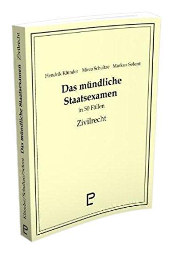 Das mündliche Staatsexamen in 50 Fällen - Zivilrecht