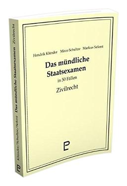 Das mündliche Staatsexamen in 50 Fällen - Zivilrecht