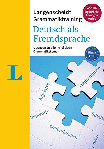 Langenscheidt Grammatiktraining Deutsch als Fremdsprache - Buch mit Online-Übungen: Übungen zu allen wichtigen Grammatikthemen