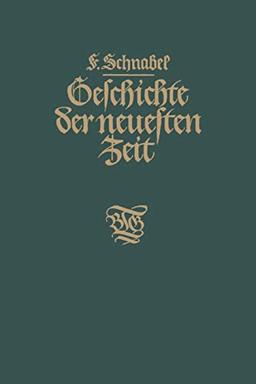 Geschichte der neuesten Zeit: Von der französischen Revolution bis zur Gegenwart