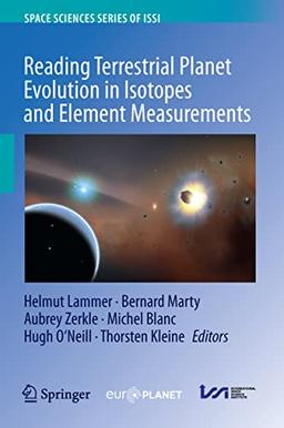 Reading Terrestrial Planet Evolution in Isotopes and Element Measurements (Space Sciences Series of ISSI, 80, Band 80)