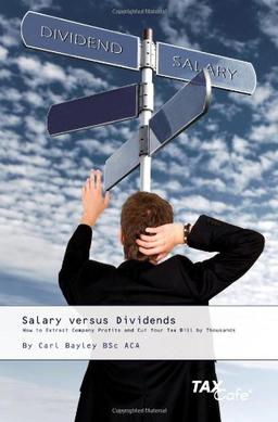 Salary Versus Dividends: How to Extract Company Profits and Cut Your Tax Bill by Thousands