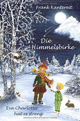 Die Himmelsbirke - Eva Charlotta hat es streng