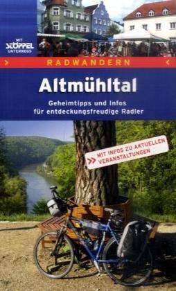 Radwandern Altmühltal: Geheimtipps und Infos für mehr Radlspaß