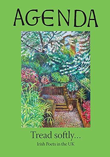 Tread Softly... Irish Poets in the UK (Agenda Magazine Volume 54 Nos. 3-4)