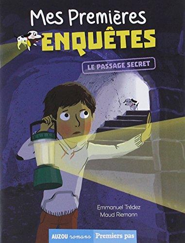 Mes premières enquêtes. Vol. 6. Le passage secret