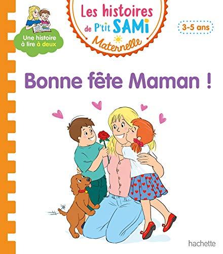 Bonne fête Maman ! : 3-5 ans