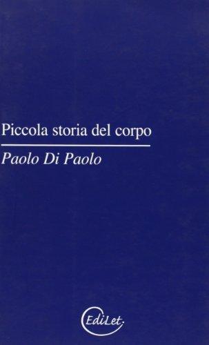 Piccola storia del corpo. Il personaggio nascosto tra le righe del '900