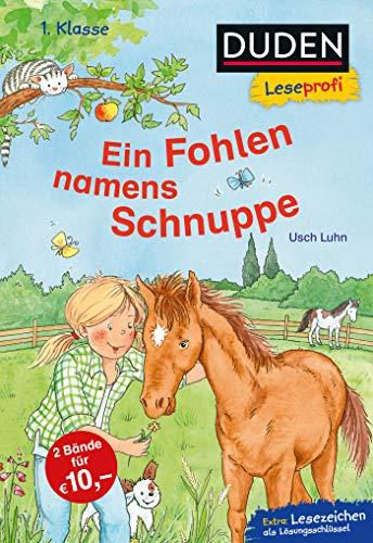 Duden Leseprofi – Ein Fohlen namens Schnuppe, 1. Klasse: Kinderbuch für Erstleser ab 6 Jahren (Lesen lernen 1. Klasse, Band 35)