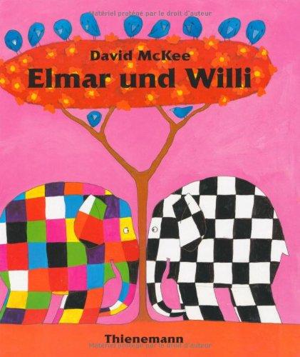 Elmar: Elmar und Willi