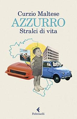 Azzurro. Stralci di vita (Varia)