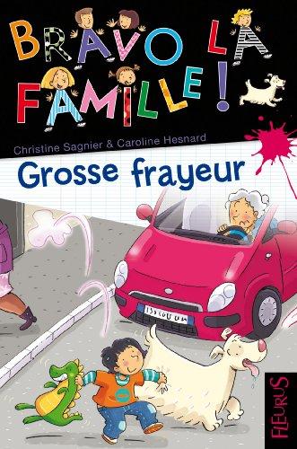 Bravo la famille !. Vol. 12. Grosse frayeur