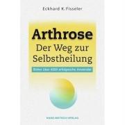 Arthrose - Der Weg zur Selbstheilung