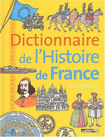 Dictionnaire de l'histoire de France