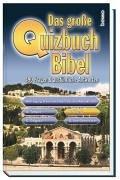 Bernecker: Das große Quizbuch Bibel. 490 Fragen & ausführliche Antworten