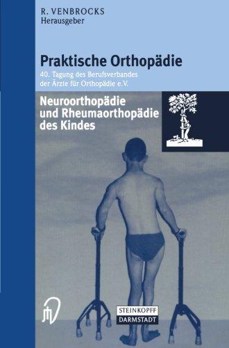 Neuroorthopädie und Rheumaorthopädie des Kindes (Praktische Orthopädie Proceeding 40)