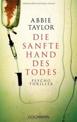 Die sanfte Hand des Todes: Psychothriller