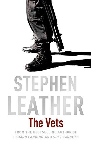 The Vets (Stephen Leather Thrillers)