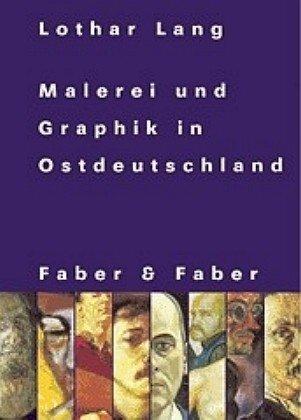 Malerei und Graphik in Ostdeutschland