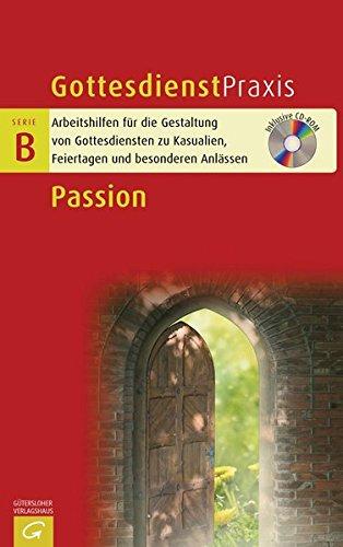 Passion (Gottesdienstpraxis Serie B)