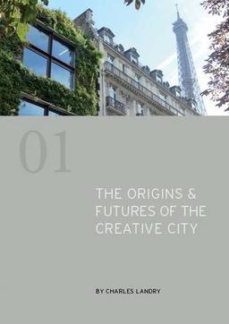 Origins & Futures of the Creative City