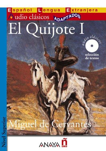 1: El Quijote (I): Clasicos Adaptados (Lecturas - Audio Clásicos Adaptados - Nivel Superior)