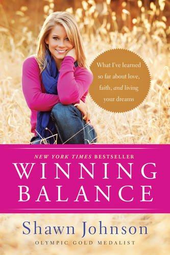 Winning Balance: What I've Learned So Far about Love, Faith, and Living Your Dreams