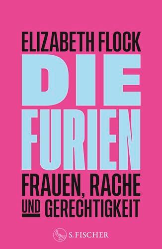 Die Furien – Frauen, Rache und Gerechtigkeit