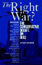 The Right War?: The Conservative Debate on Iraq