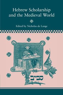 Hebrew Scholarship and the Medieval World