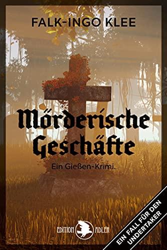 Mörderische Geschäfte: Ein Fall für den Undertaker